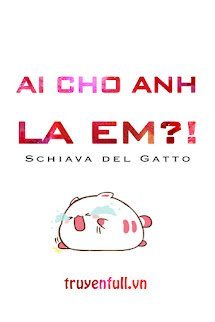 Ai Cho Anh Mắng Em?!